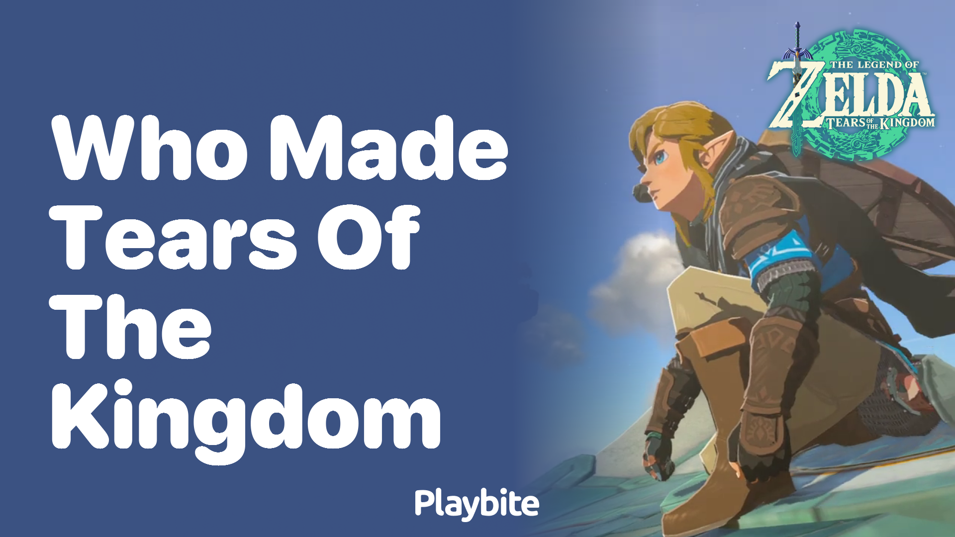 Who Made Tears of the Kingdom? Exploring the Masterminds Behind the Game