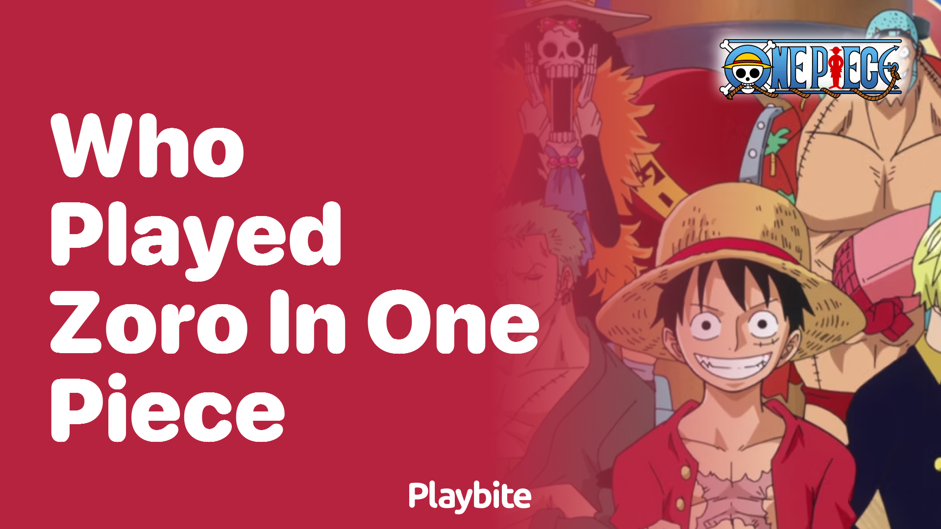 Who Played Zoro in One Piece?