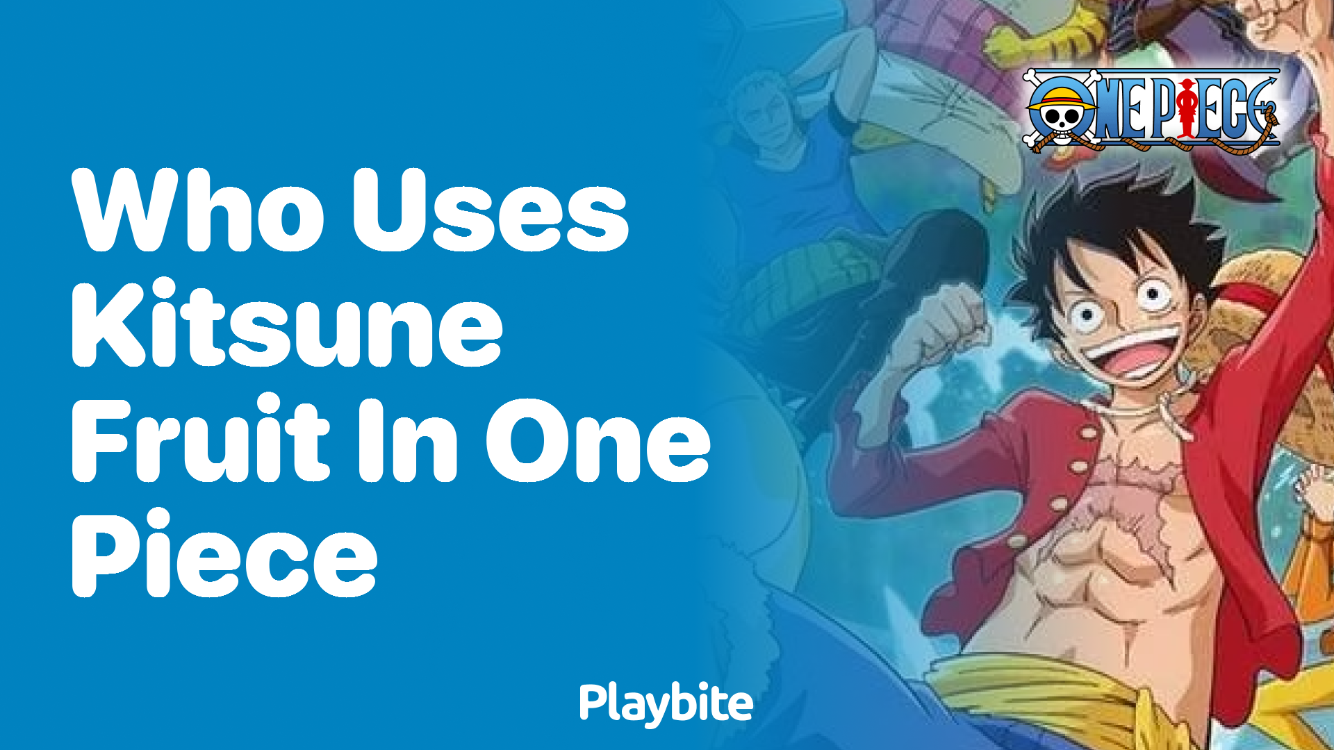 Who Uses Kitsune Fruit in One Piece?