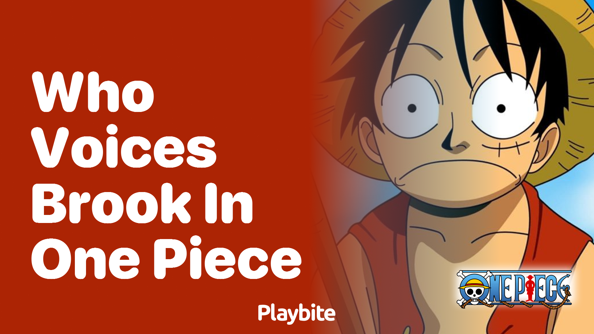 Who Voices Brook in One Piece? Find Out Here!