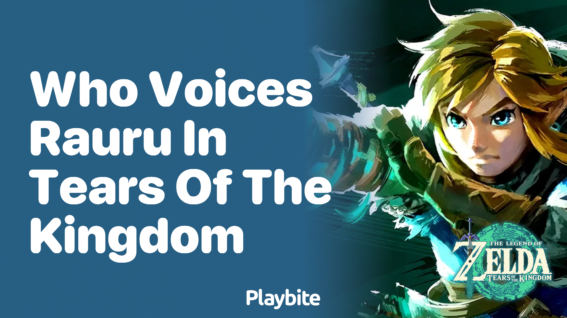 Who Voices Rauru in Tears of the Kingdom?