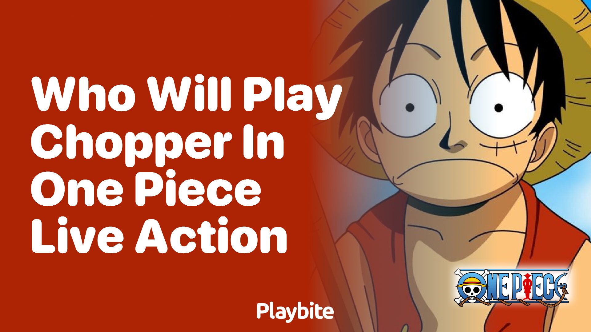 Who Will Play Chopper in the One Piece Live Action?