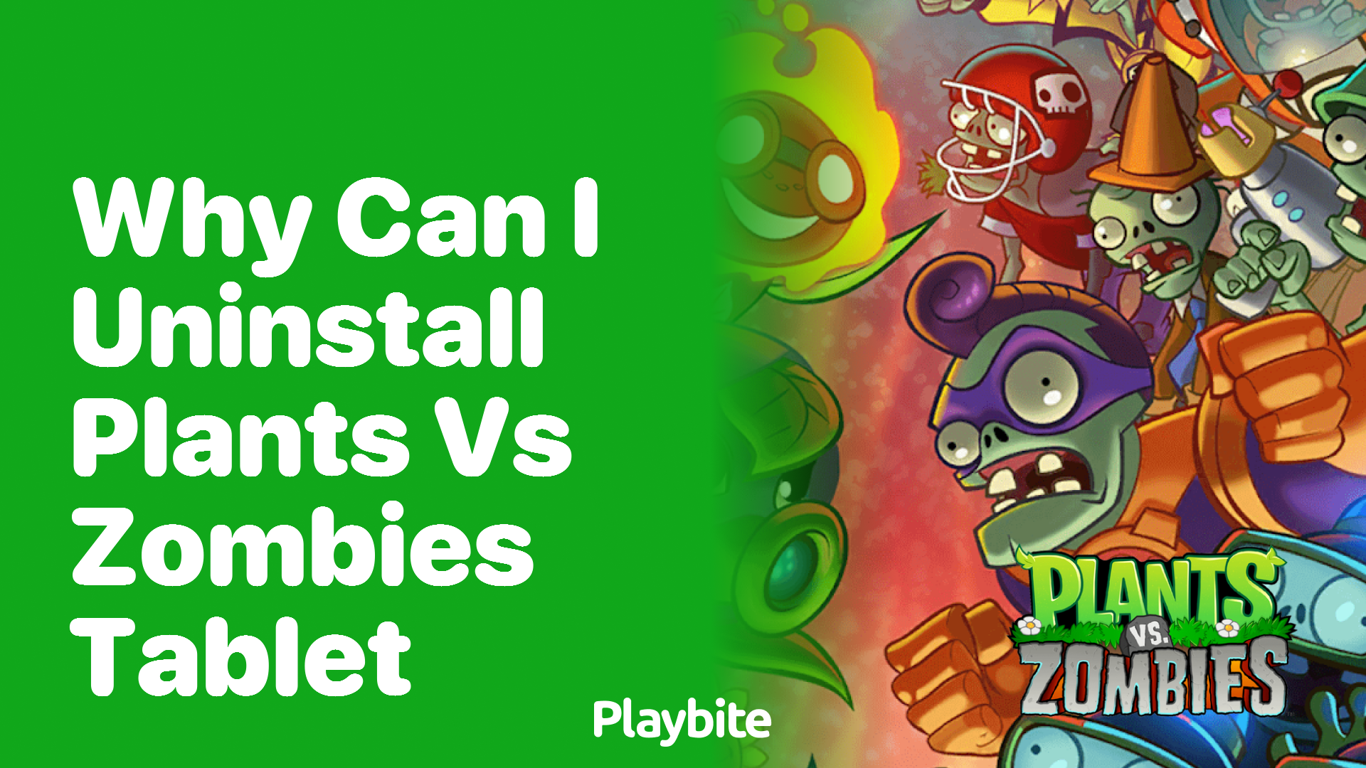 Why can I uninstall Plants vs Zombies on my tablet?