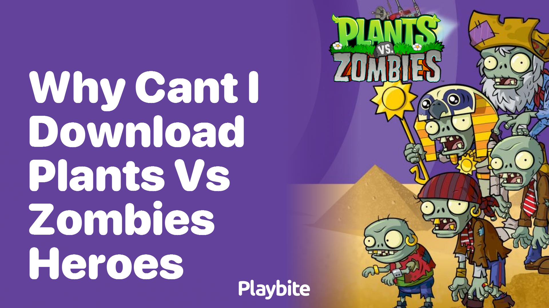 Why can&#8217;t I download Plants vs Zombies Heroes?