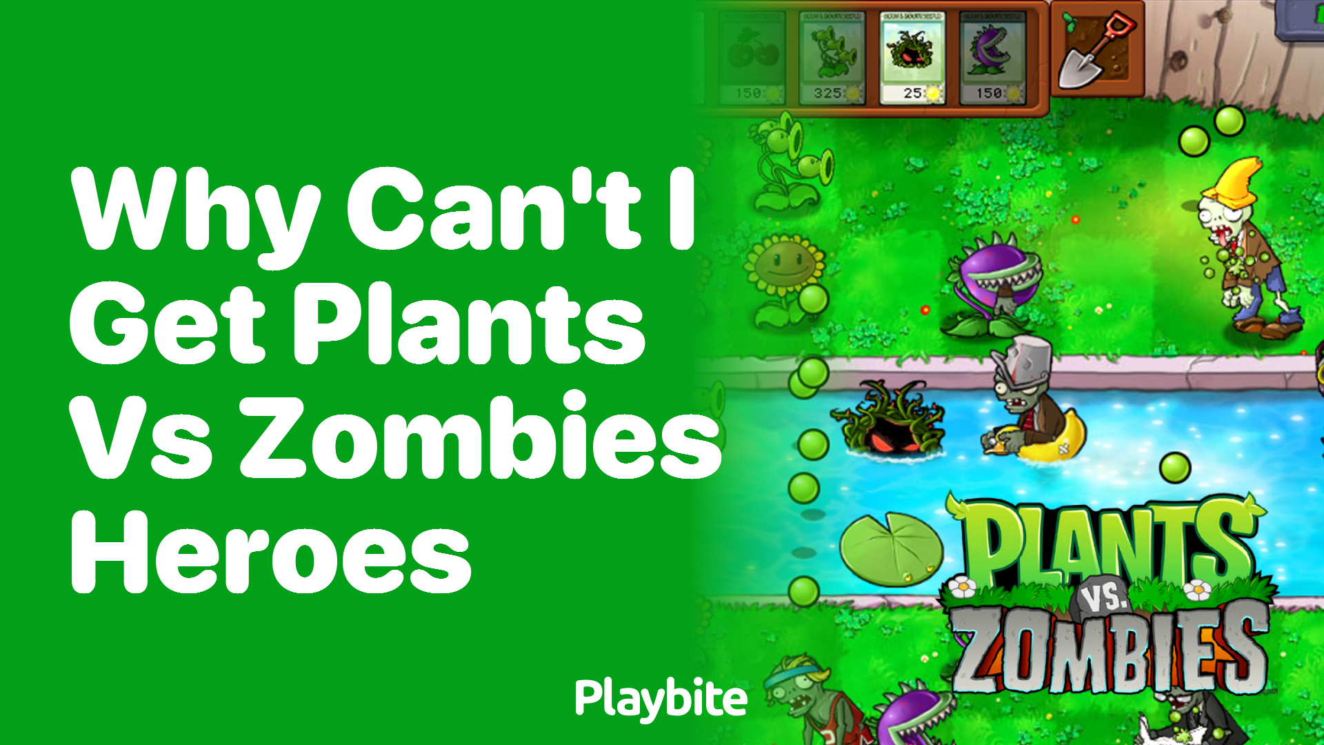 Why can&#8217;t I get Plants vs Zombies Heroes?