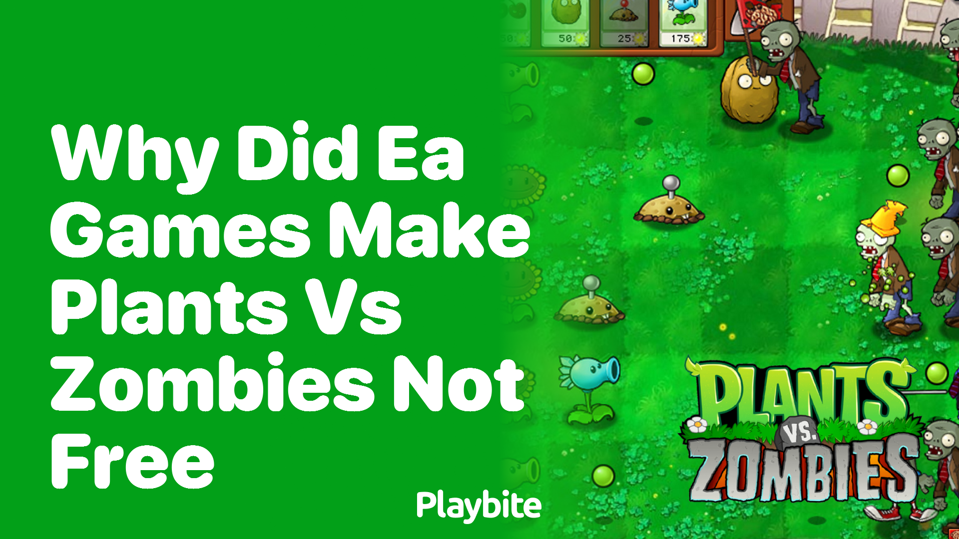 Why did EA Games make Plants vs Zombies not free?