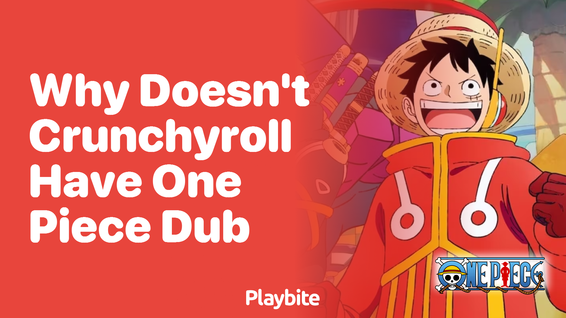 Why Doesn’t Crunchyroll Have One Piece Dub?
