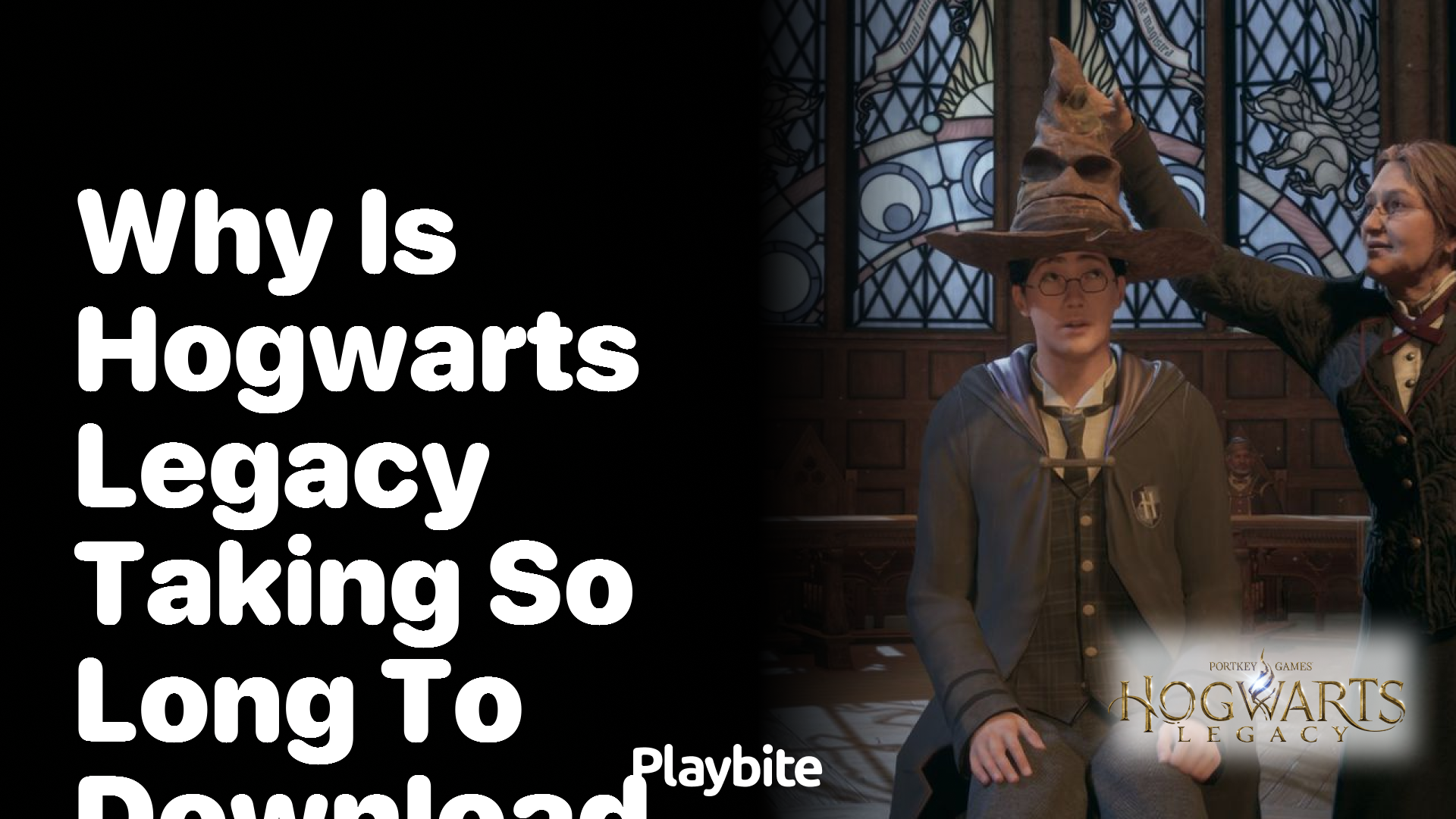 Why is Hogwarts Legacy taking so long to download?