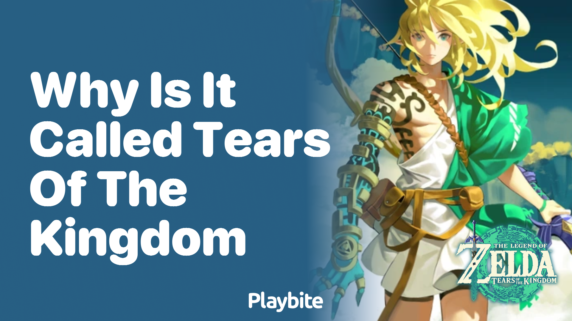 Why Is It Called ‘Tears of the Kingdom’?