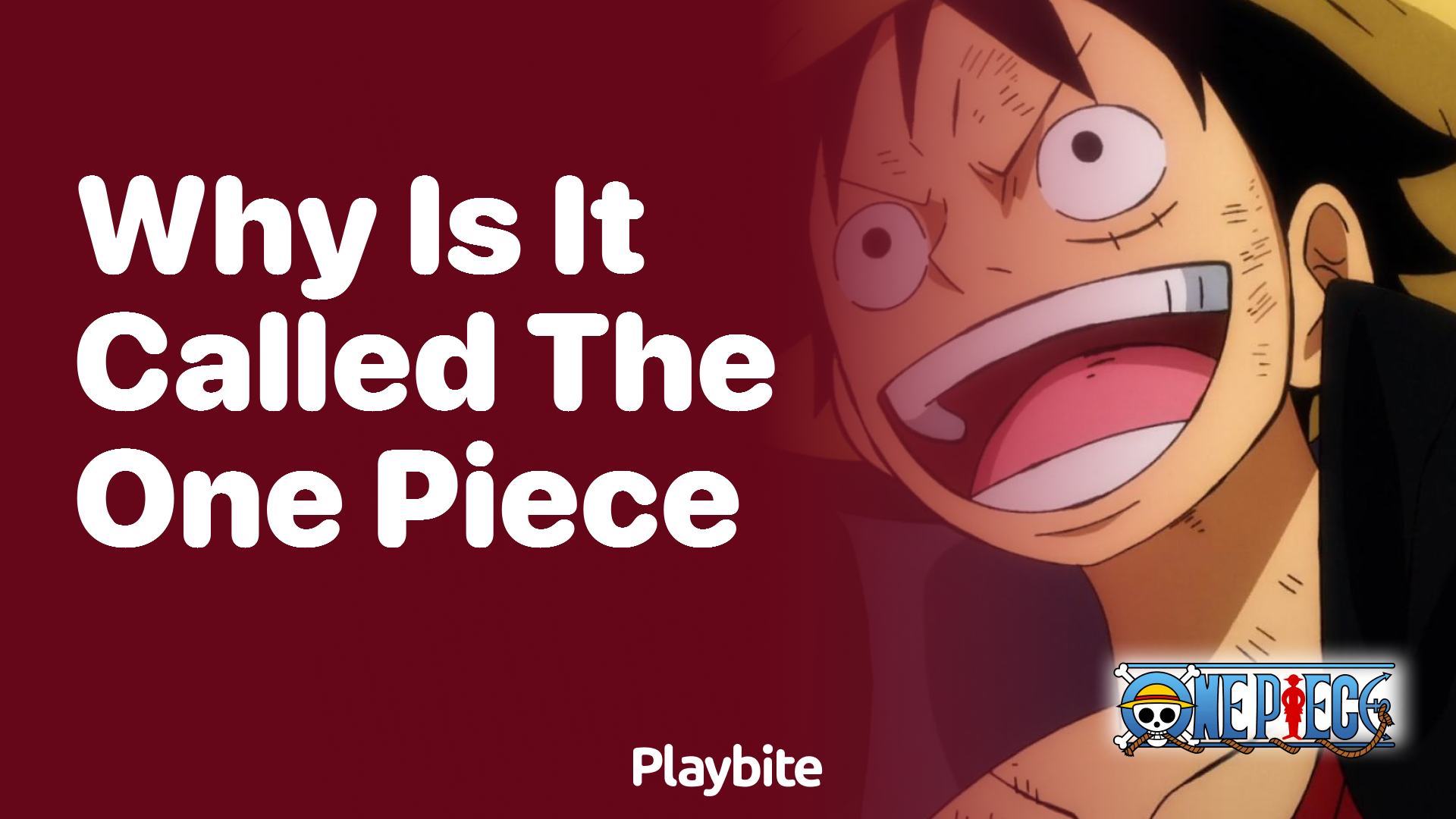 Why Is It Called the One Piece? Unveiling the Mystery