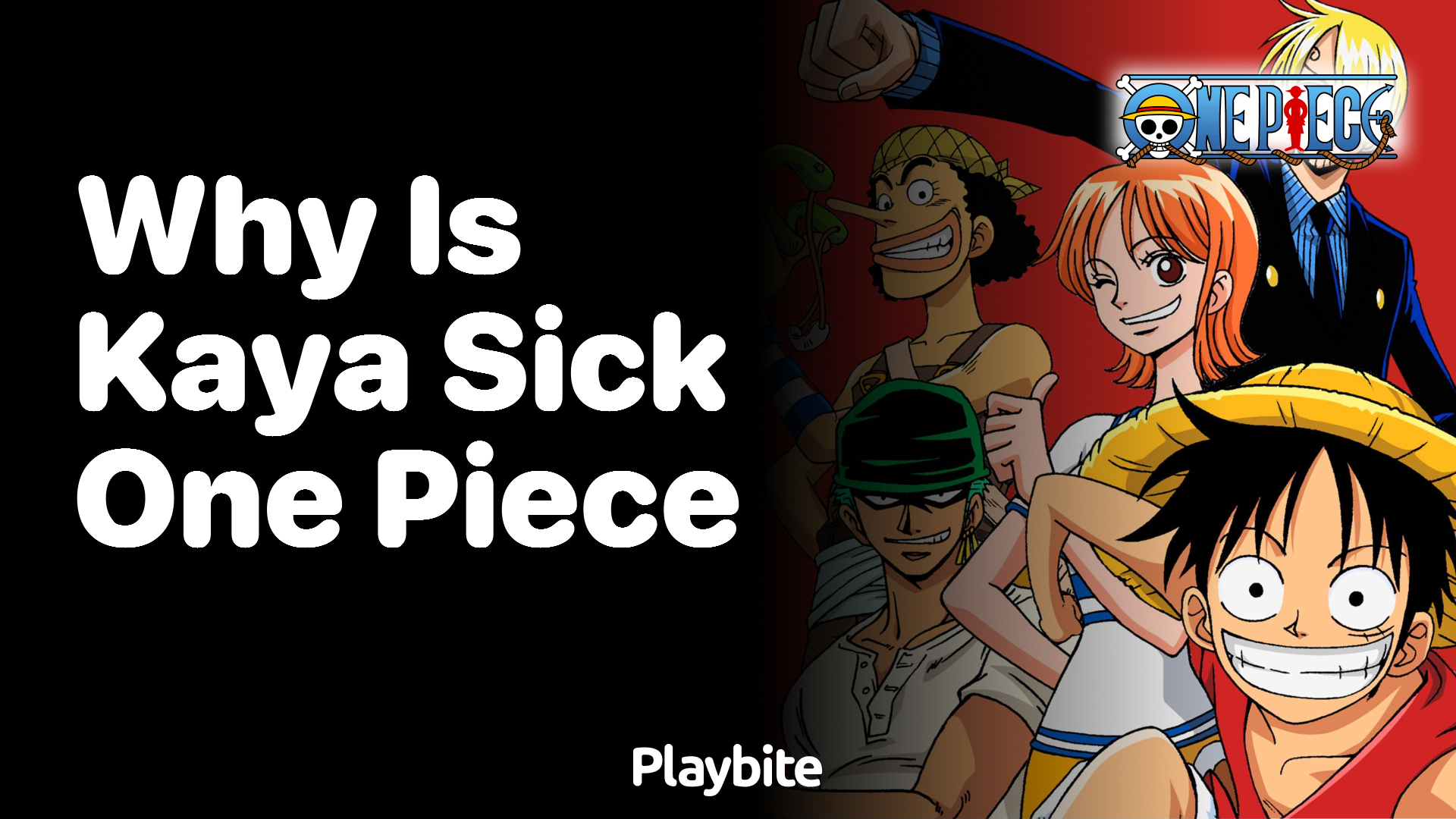 Why is Kaya Sick in One Piece? Unveiling the Mystery