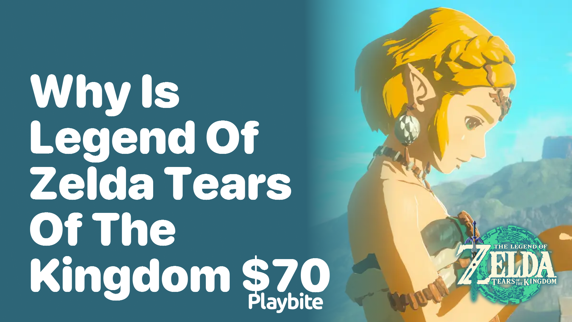Why Is The Legend of Zelda: Tears of the Kingdom $70?