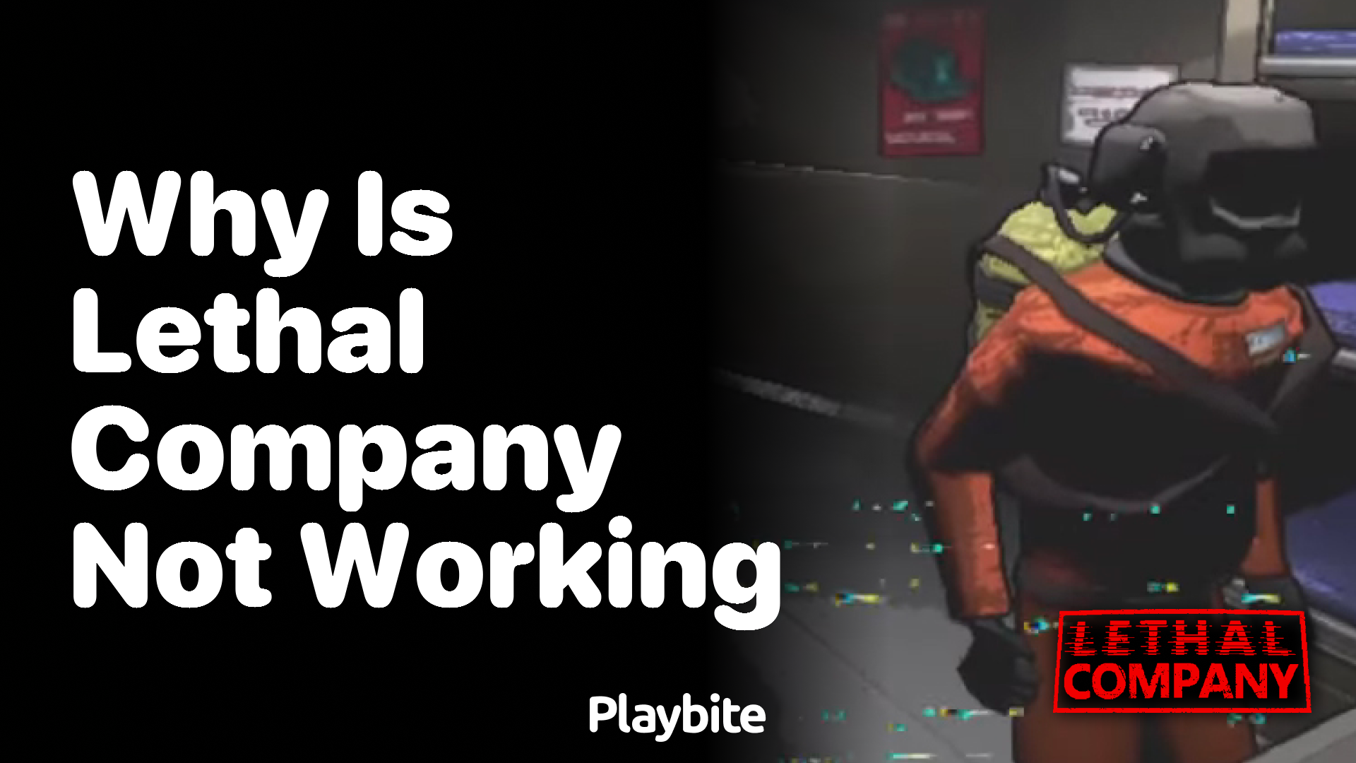 Why is Lethal Company not working?