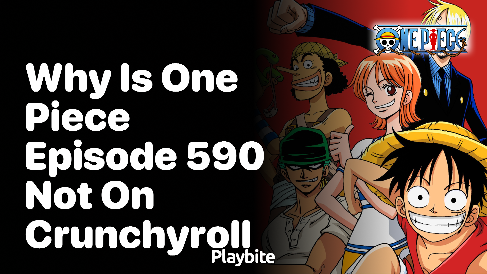 Why Is One Piece Episode 590 Not on Crunchyroll?