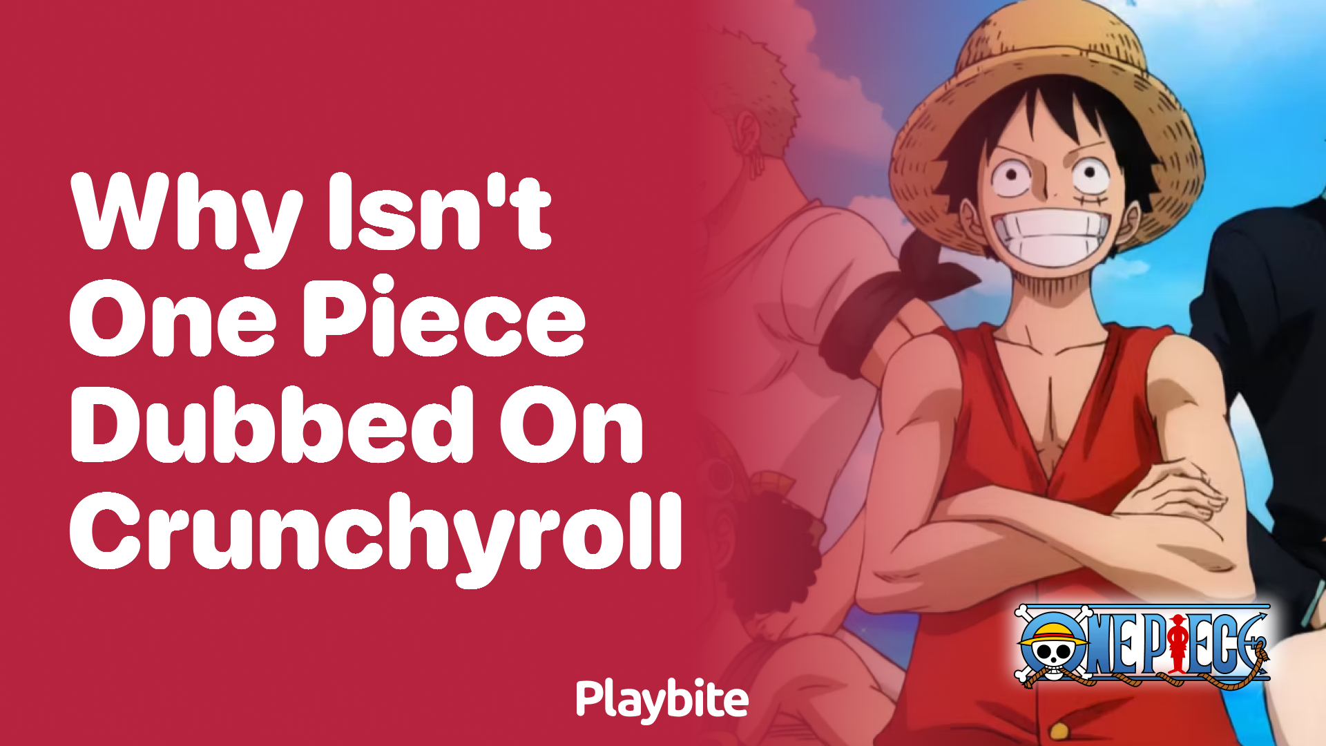 Why Isn’t One Piece Dubbed on Crunchyroll?