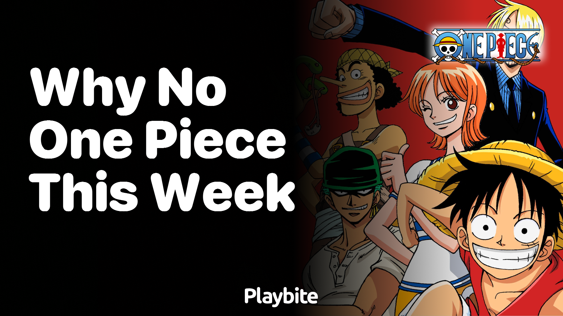 Why Is There No One Piece Episode This Week?