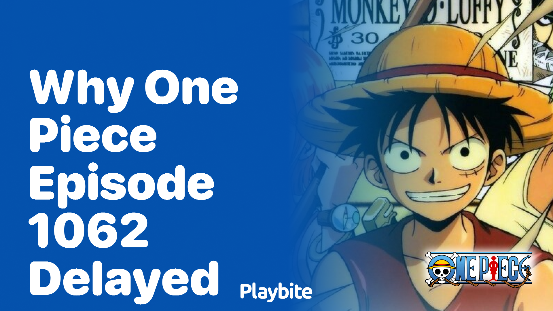 Why is One Piece Episode 1062 Delayed?