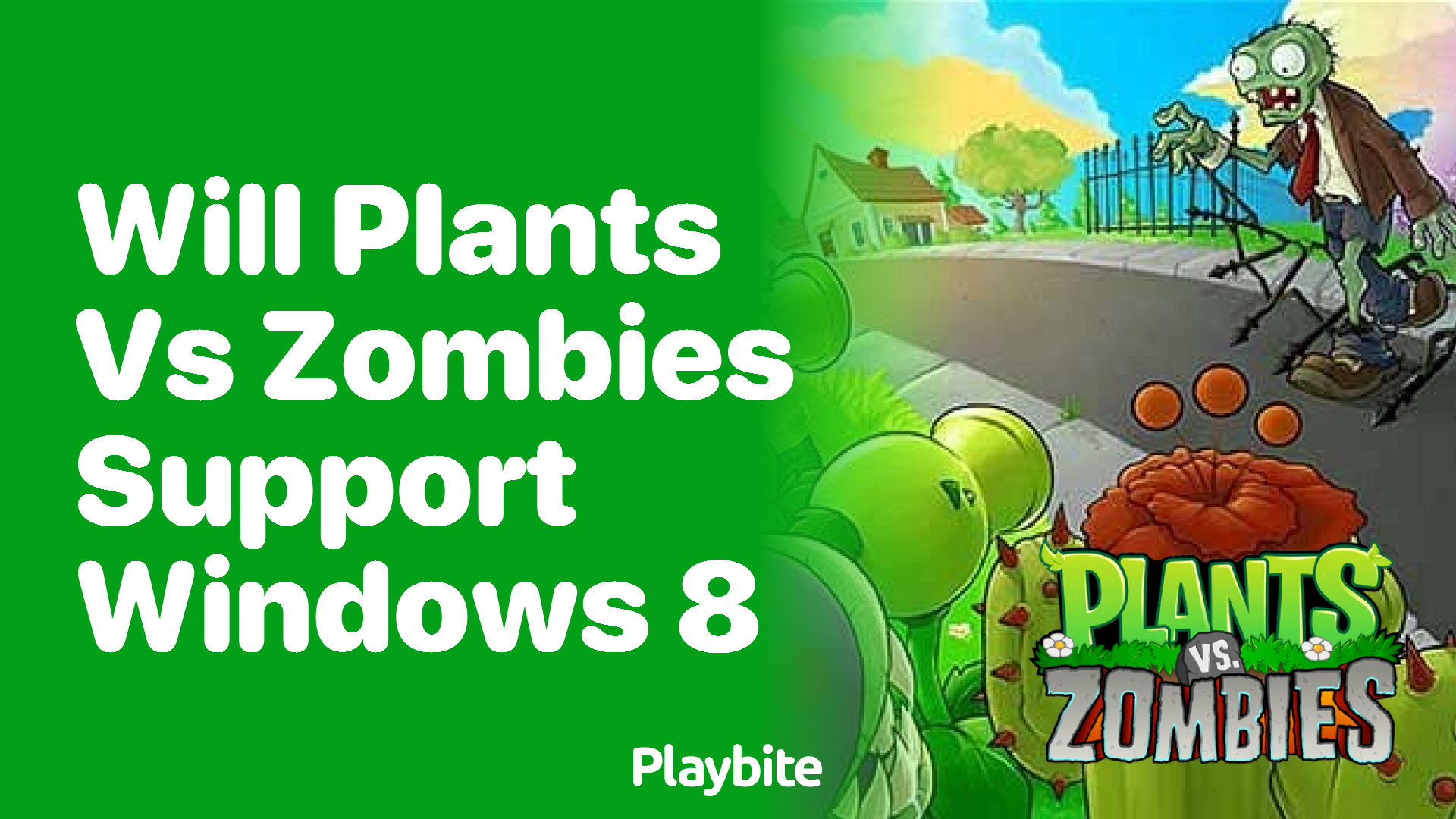 Will Plants vs Zombies support Windows 8? Playbite