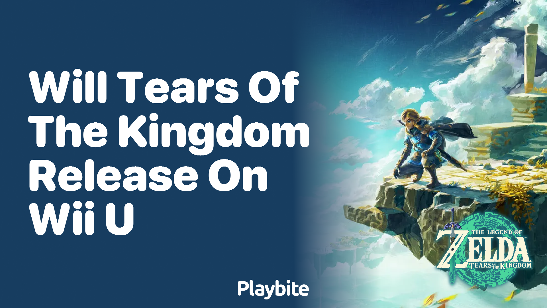 Will Tears of the Kingdom Release on Wii U?