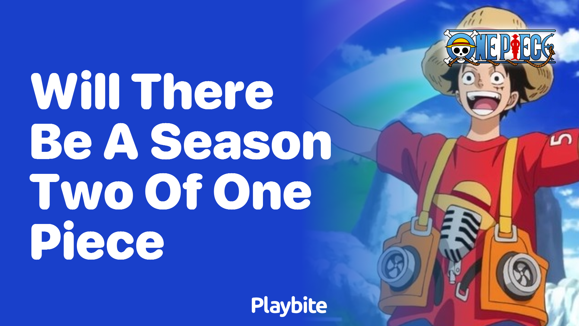 Will There Be a Season Two of One Piece?