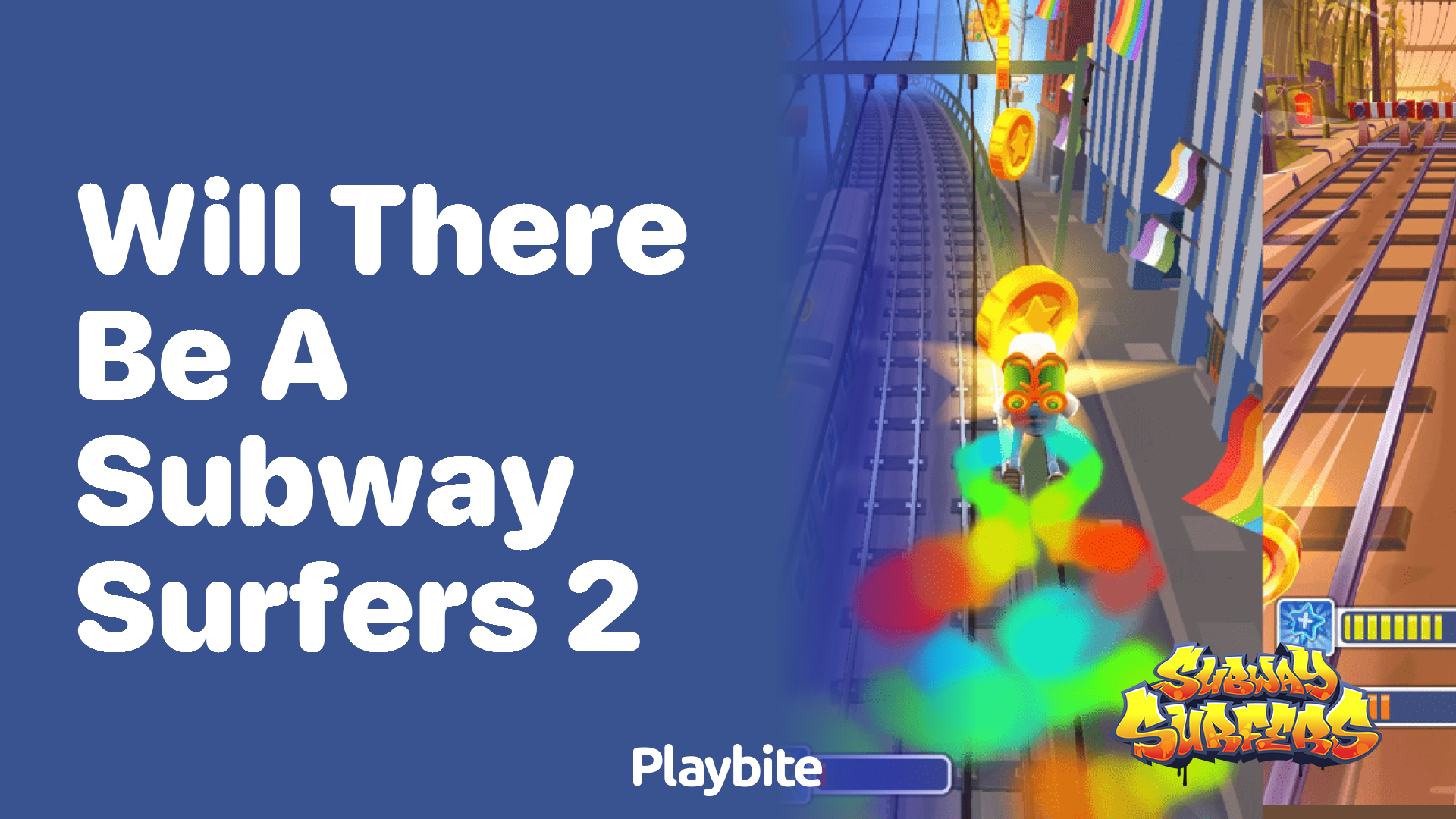 Will there be a Subway Surfers 2?