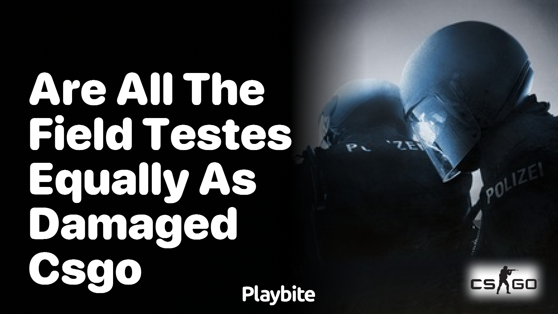 Are all field-tested CS:GO skins equally damaged?