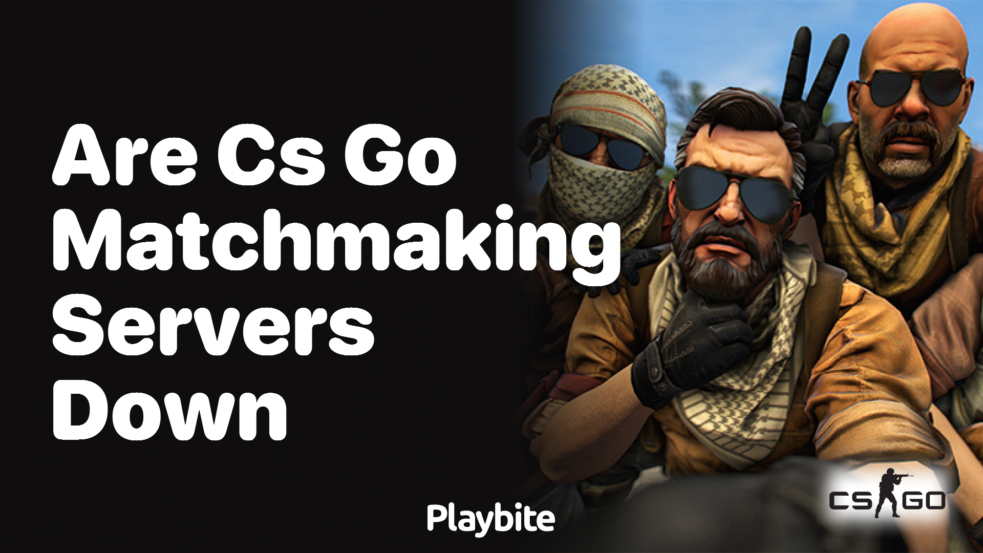 Are CS:GO matchmaking servers down?