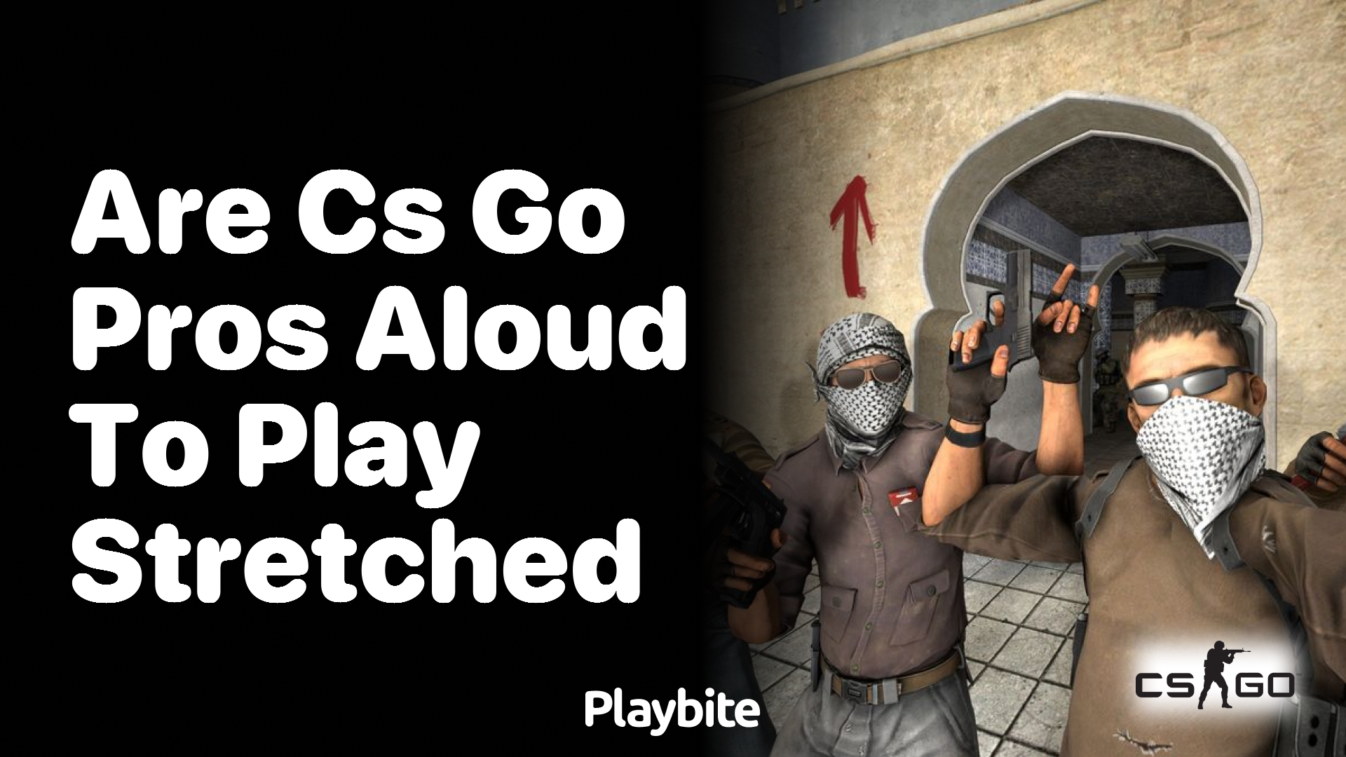 Are CS:GO Pros Allowed to Play in Stretched Resolution?