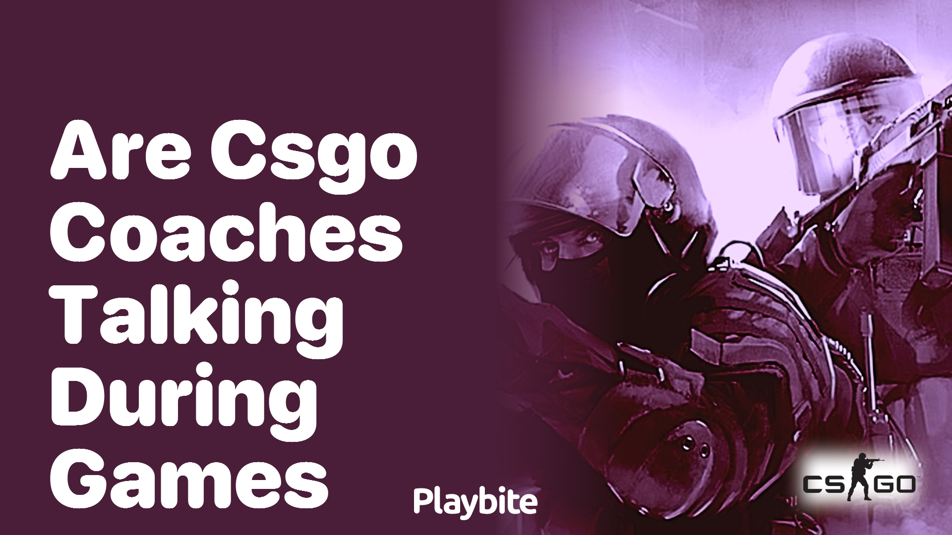 Are CS:GO Coaches Allowed to Talk During Games?
