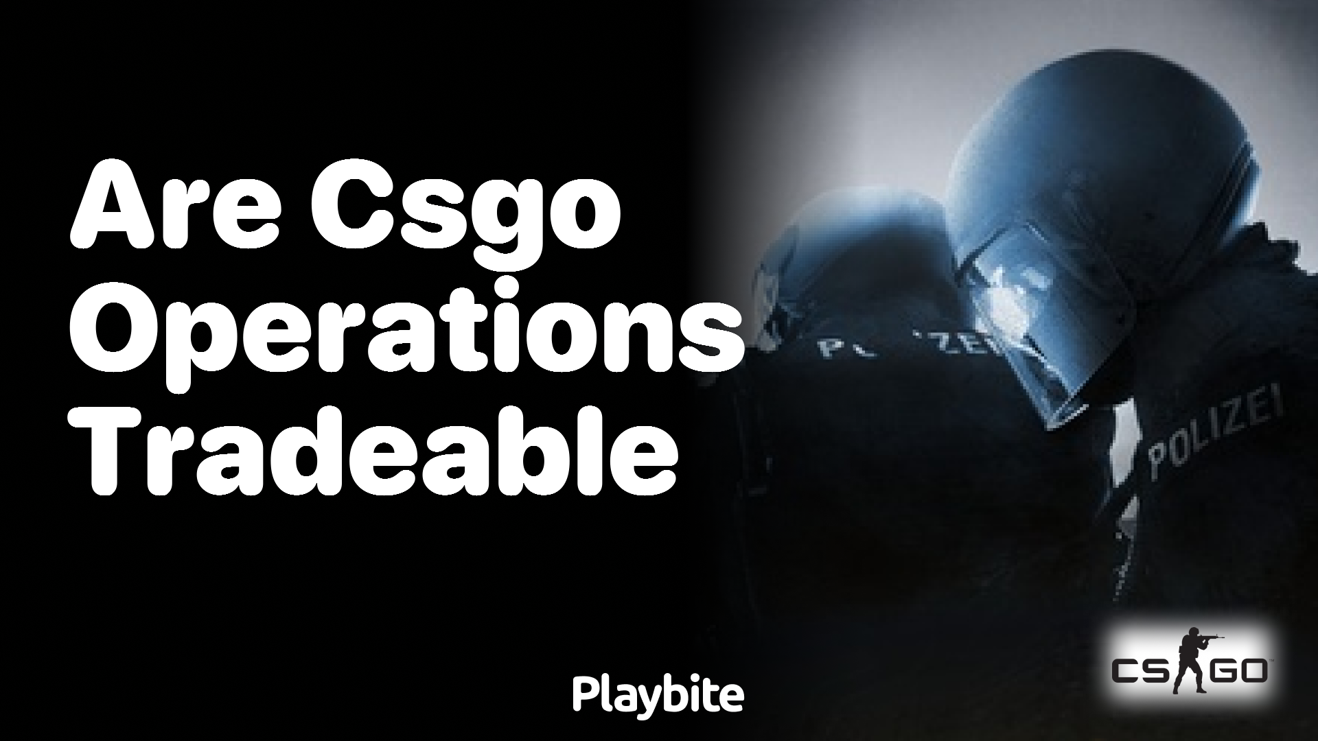 Are CS:GO Operations Tradeable?