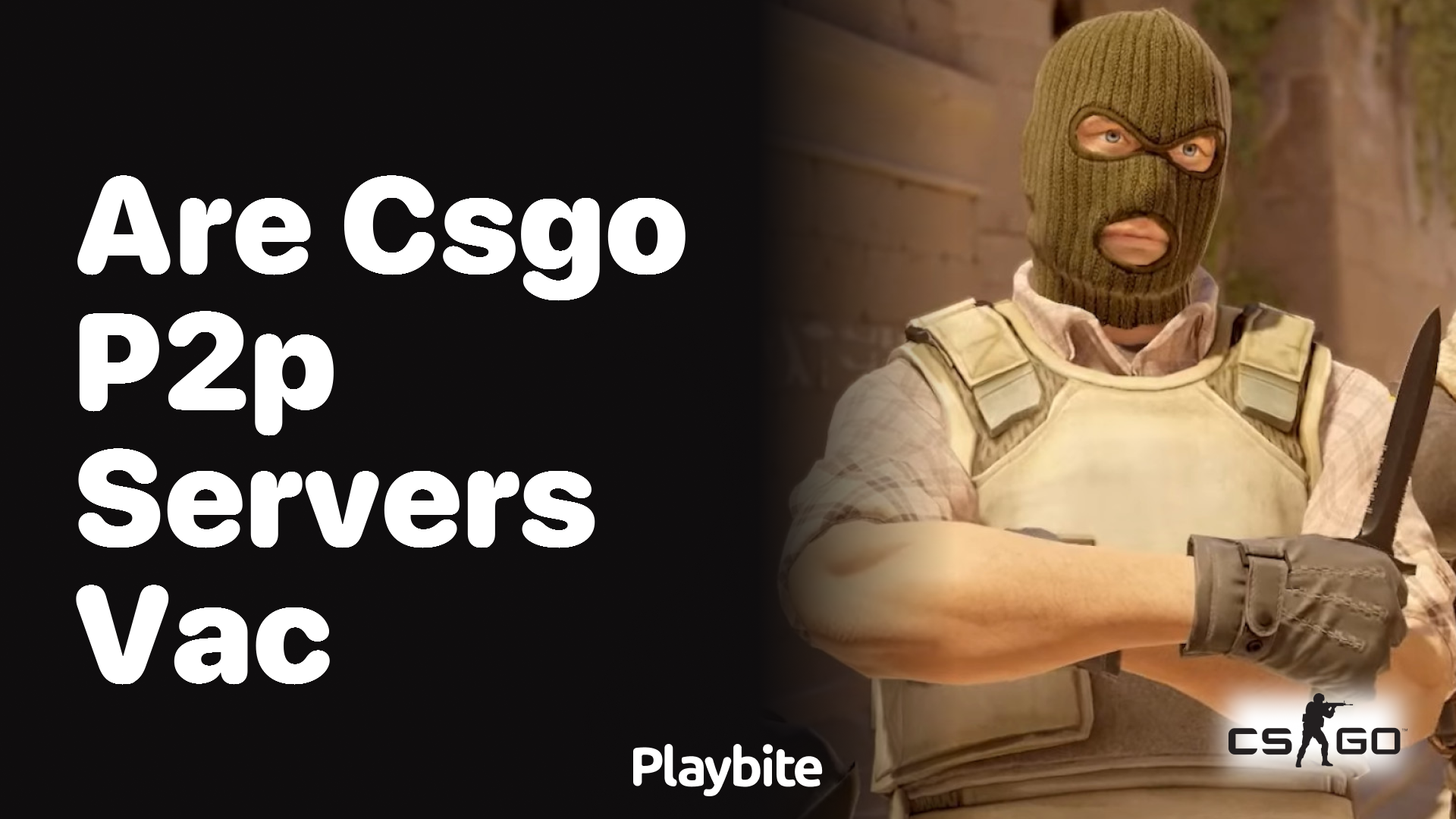 Are CS:GO P2P servers VAC secured?