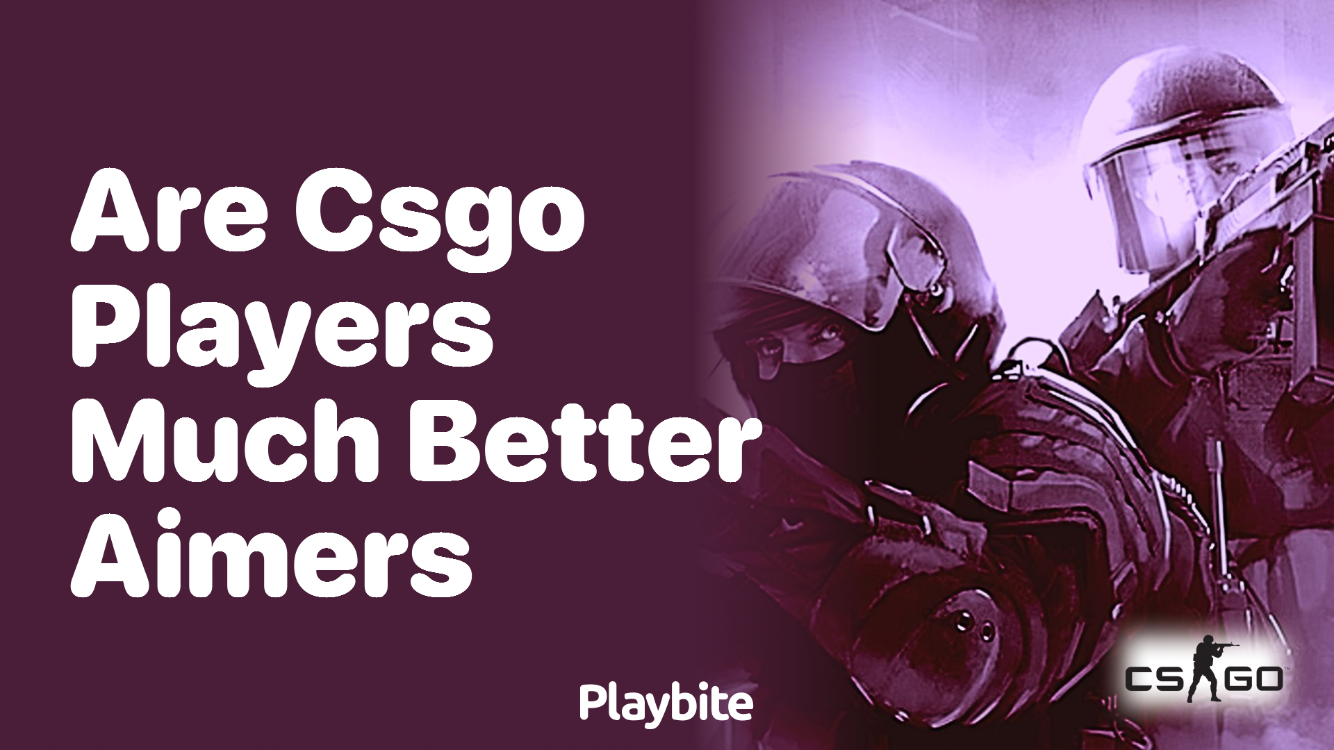 Are CS:GO players much better aimers?
