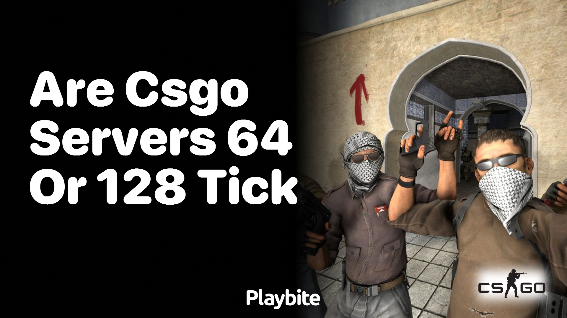 Are CS:GO servers 64 or 128 tick?