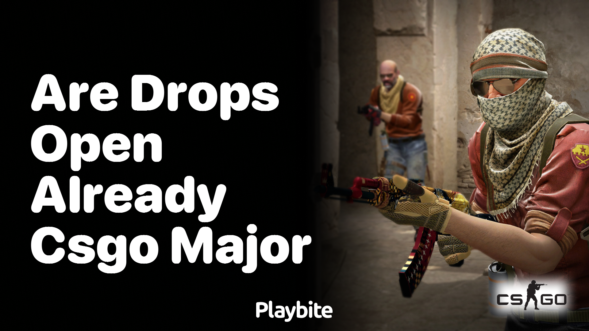 Are drops open already for the CS:GO Major?