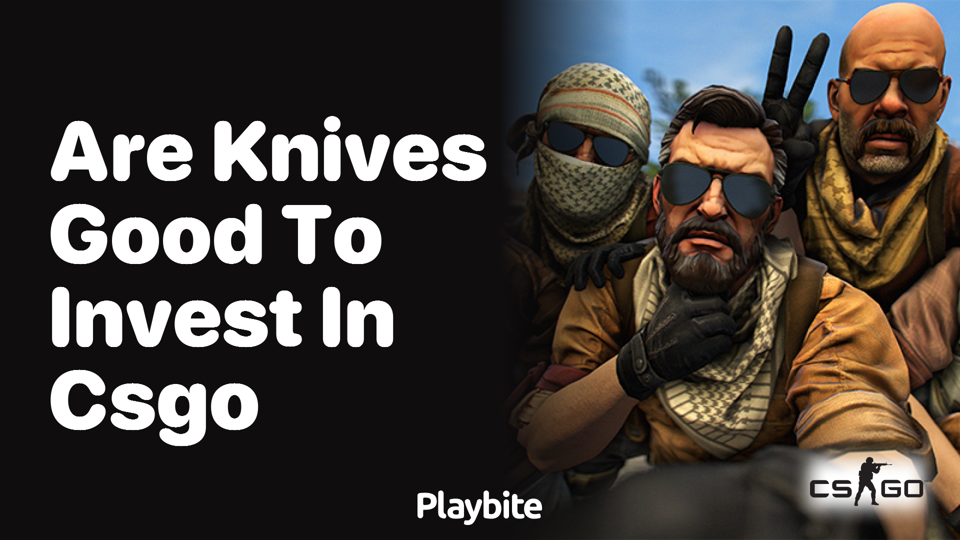 Are knives a good investment in CS:GO?