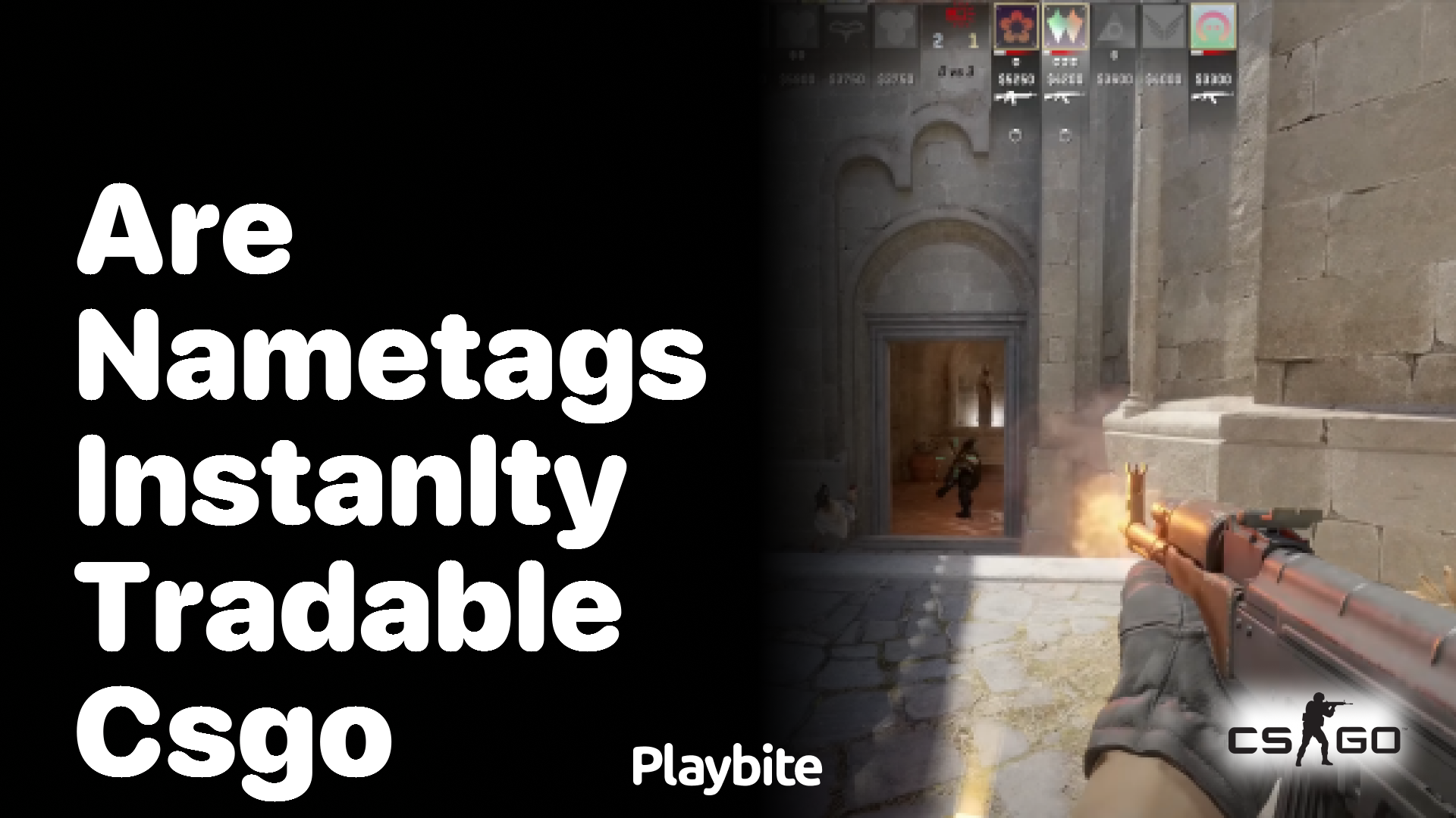 Are nametags instantly tradable in CS:GO?