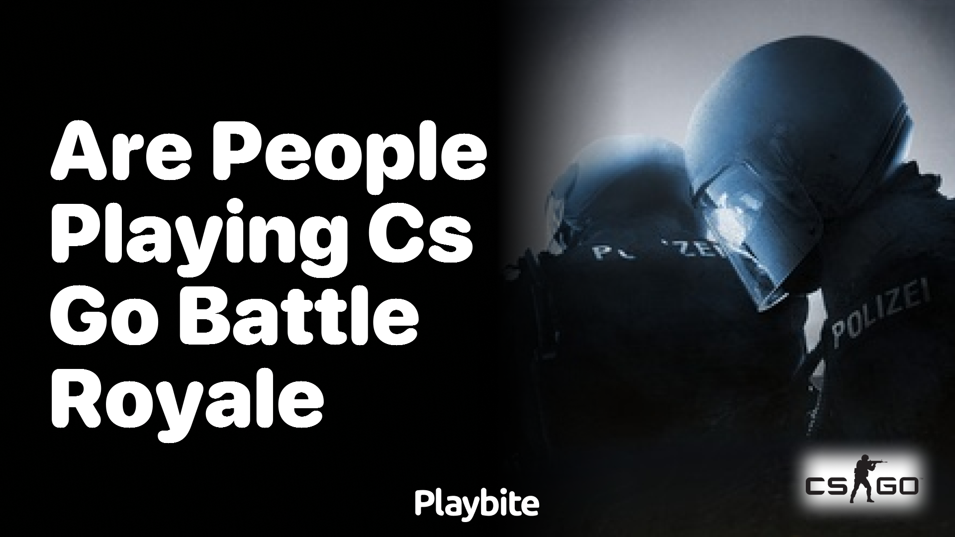 Are people playing CS:GO Battle Royale?
