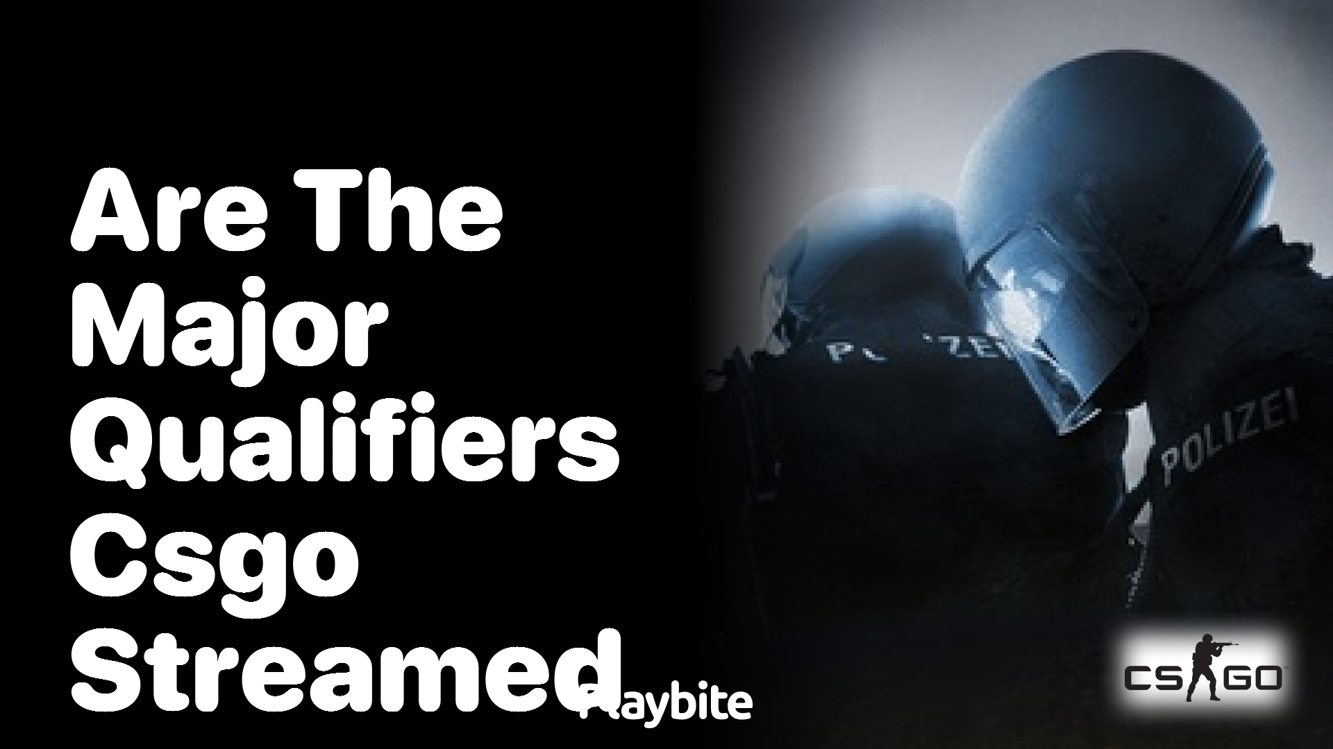 Are the Major Qualifiers in CS:GO Streamed?