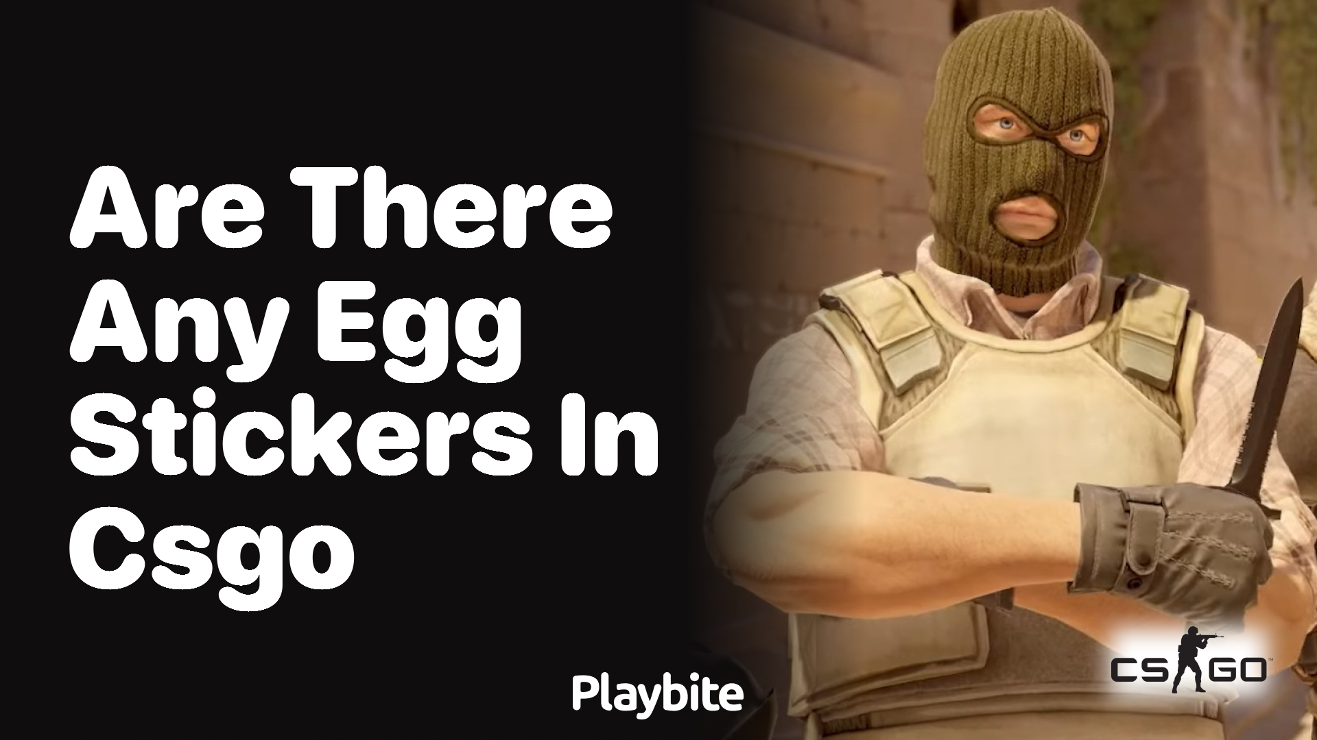 Are there any egg stickers in CS:GO?