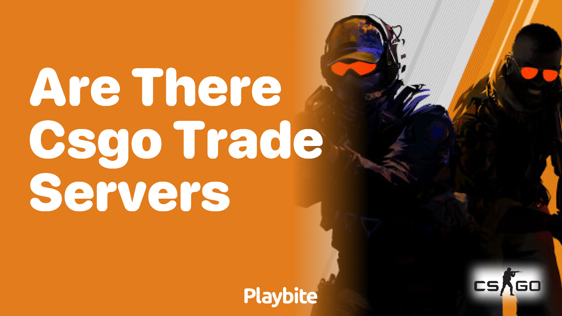 Are there CS:GO trade servers?