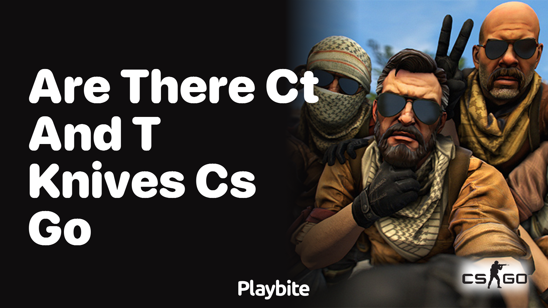 Are there CT and T knives in CS:GO?