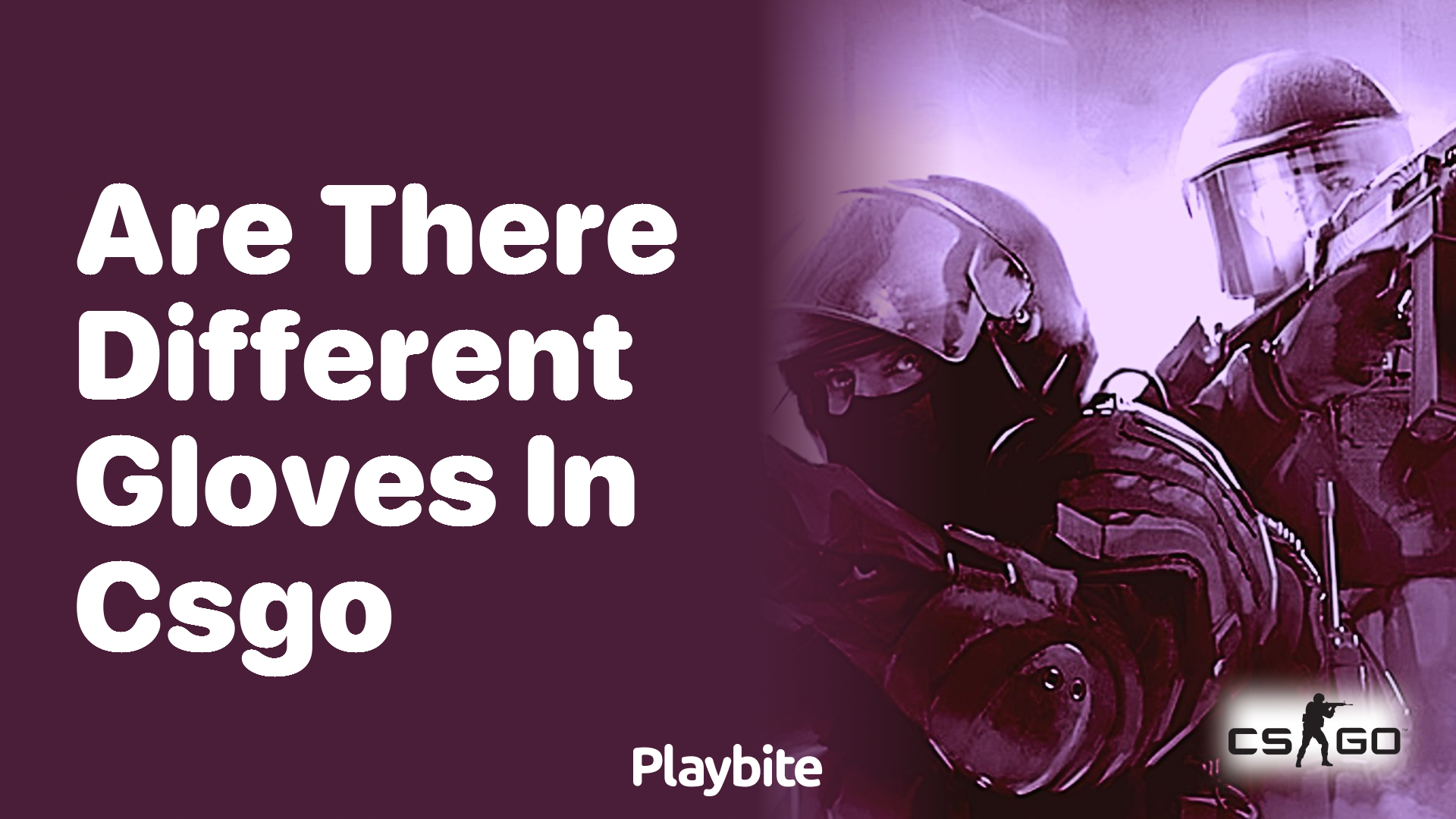Are there different gloves in CS:GO?