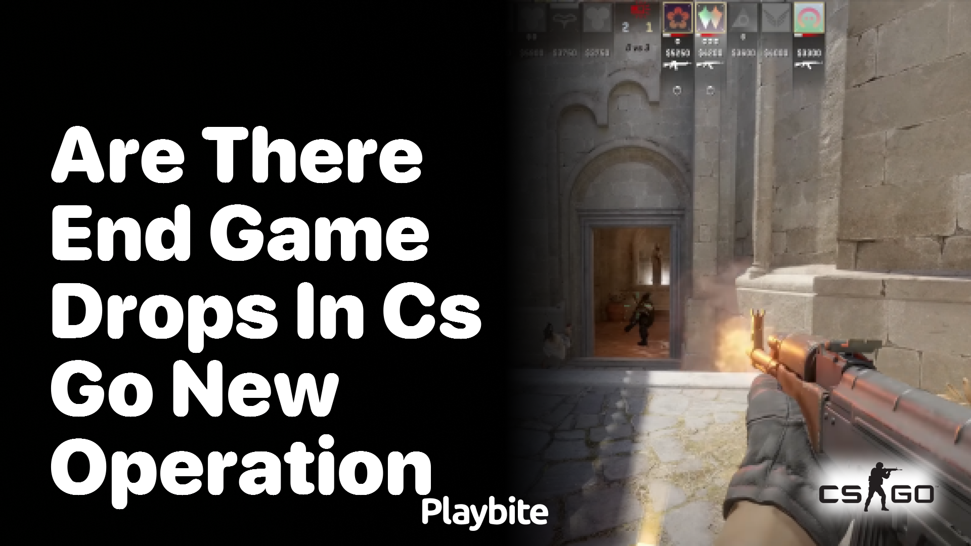 Are there end game drops in CS:GO’s new operation?