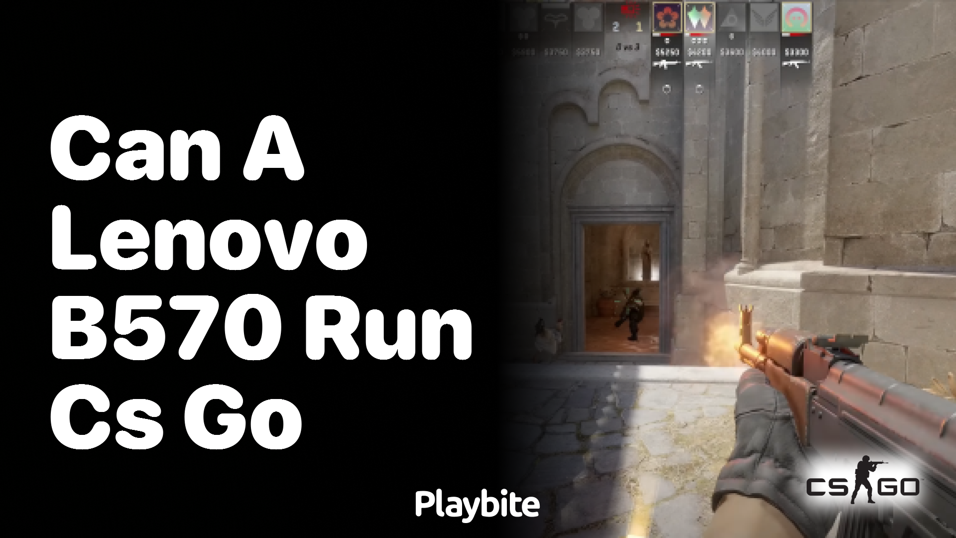 Can a Lenovo B570 run CS:GO?