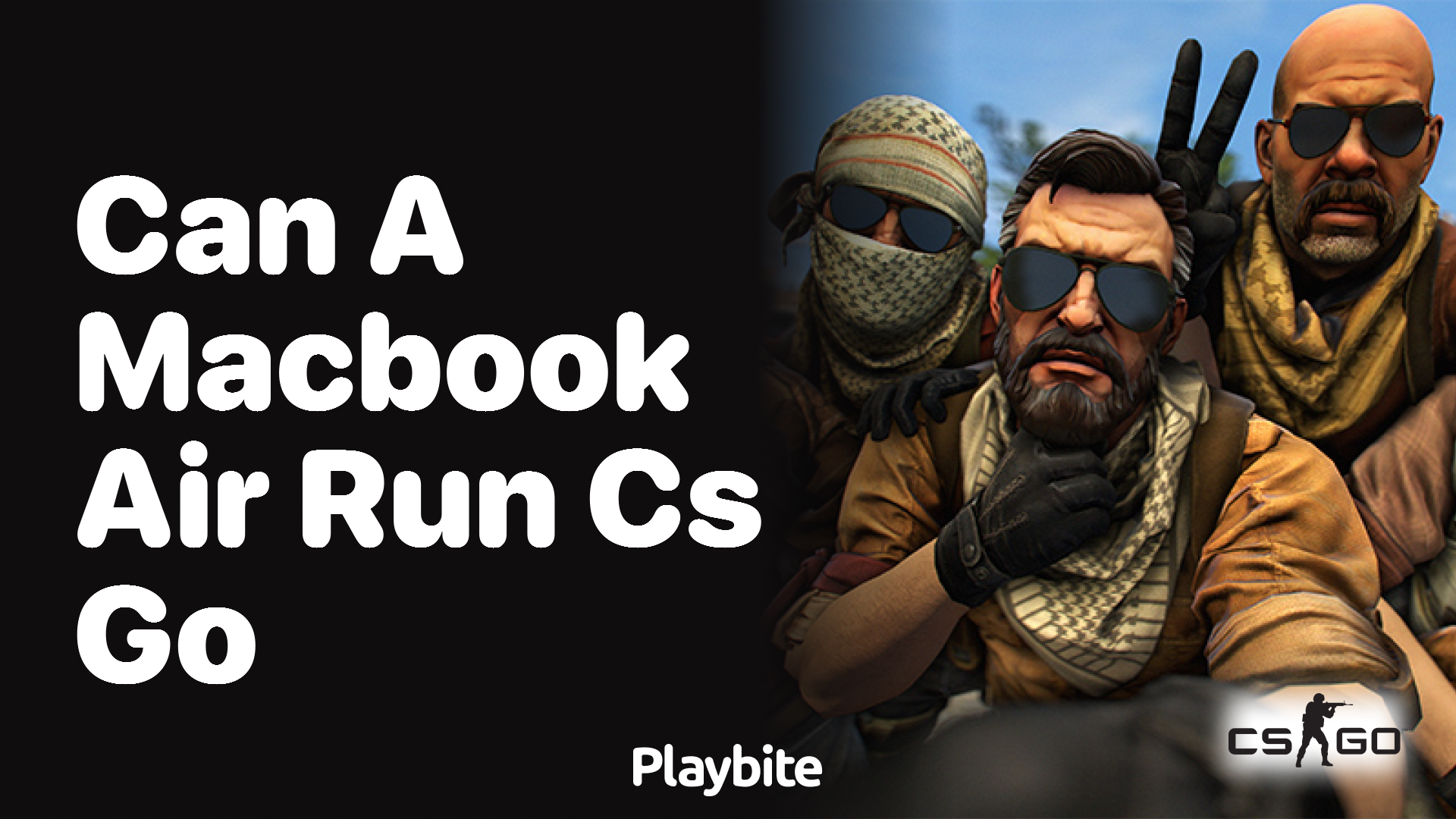 Can a MacBook Air run CS:GO?