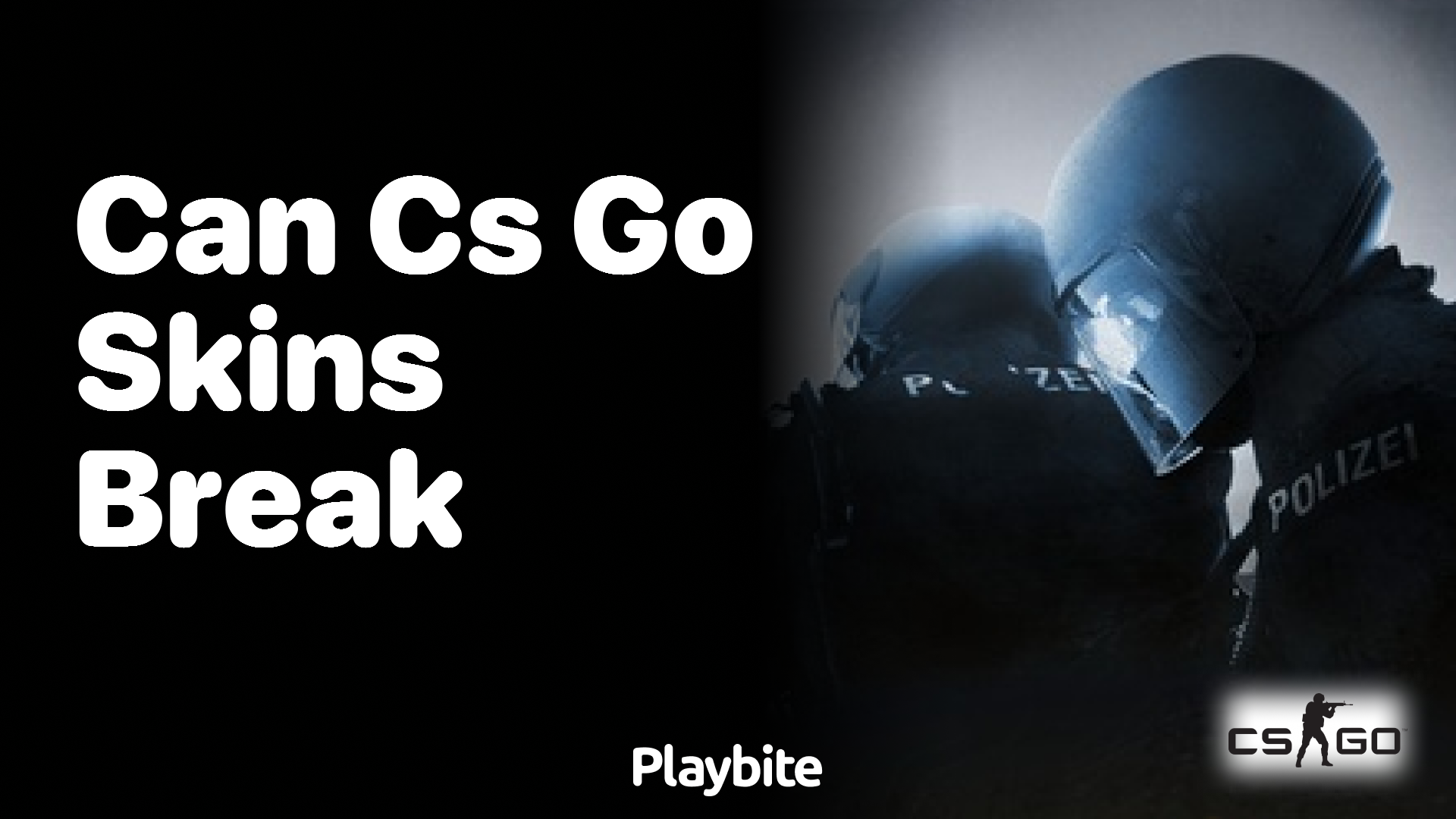 Can CS:GO Skins Break?