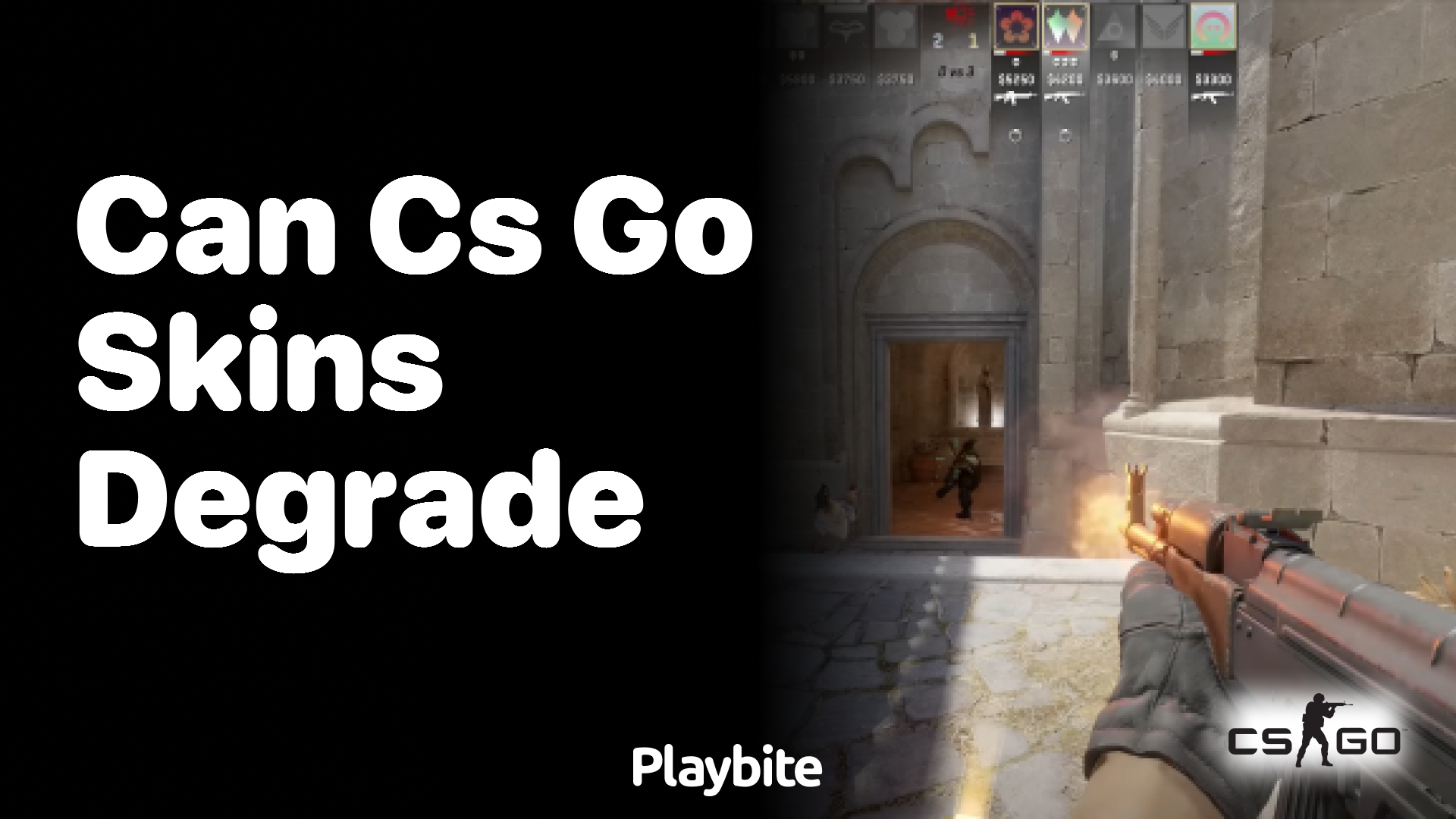 Can CS:GO skins degrade?