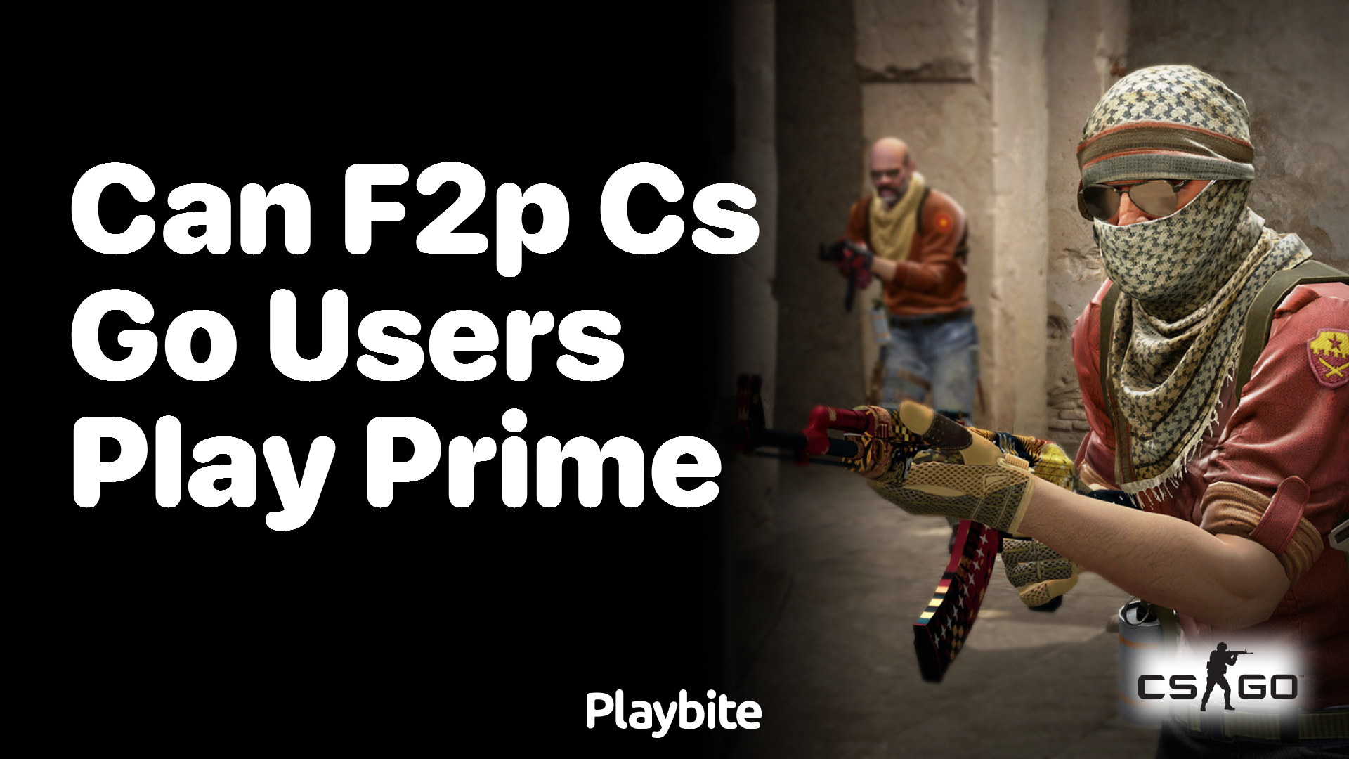 Can F2P CS:GO users play Prime?