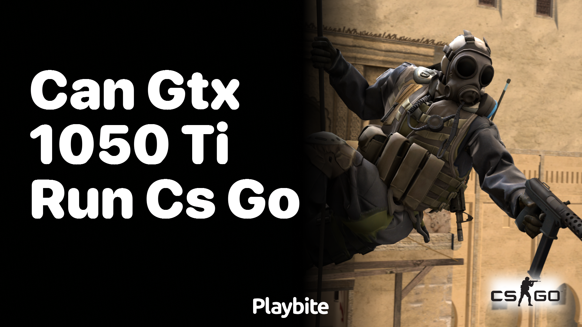 Can a GTX 1050 Ti run CS:GO?