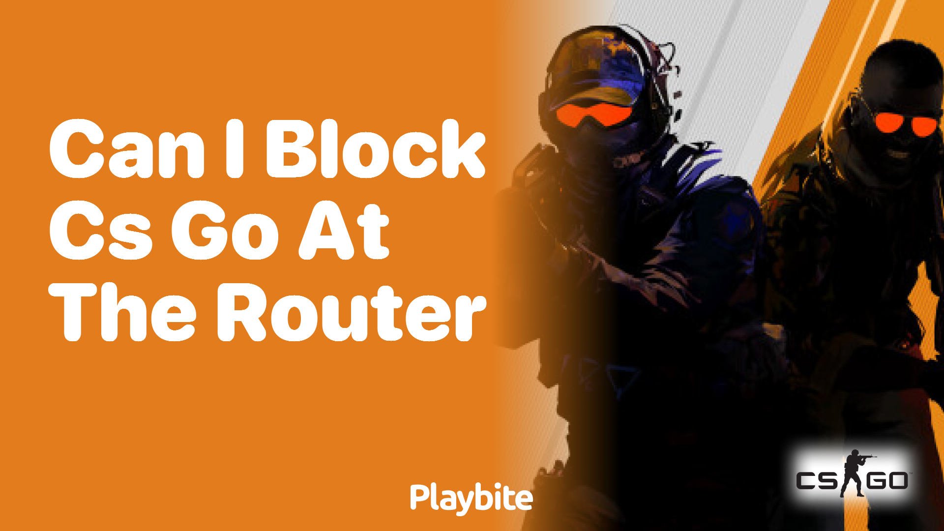Can I block CS:GO at the router?